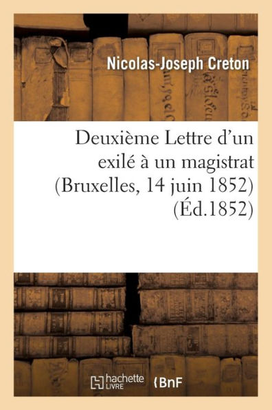 Deuxième Lettre d'un exilé à un magistrat (Bruxelles, 14 juin 1852)