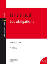 Title: Les Fondamentaux - Droit civil : Les obligations, Author: Patrick Canin