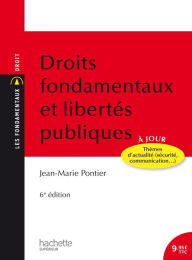 Title: Les Fondamentaux - Droits fondamentaux et libertés publiques, Author: Jean-Marie Pontier