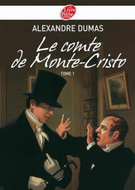 Title: Le Comte de Monte-Cristo 1 - Texte abrégé, Author: Alexandre Dumas