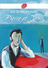Title: Pierre et Jean - Texte intégral, Author: Guy de Maupassant