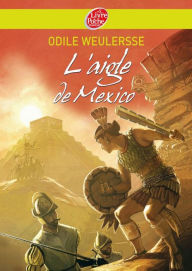 Title: L'aigle de Mexico, Author: Odile Weulersse