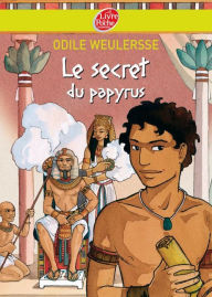Title: Le secret du papyrus, Author: Odile Weulersse