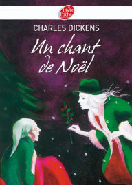 Title: Un chant de Noël - Texte intégral, Author: Charles Dickens