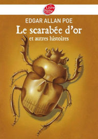 Title: Le scarabée d'or et autres histoires, Author: Edgar Allan Poe