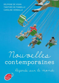 Title: Nouvelles contemporaines - Regards sur le monde, Author: Delphine de Vigan