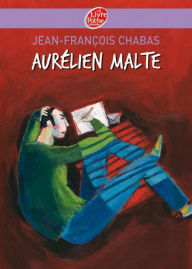 Title: Aurélien Malte, Author: Jean-François Chabas