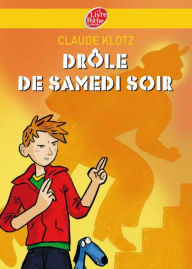 Title: Drôle de samedi soir !, Author: Claude Klotz