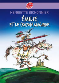 Title: Emilie et le crayon magique, Author: Henriette Bichonnier