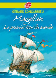 Title: Magellan - Le premier tour du monde, Author: Gérard Soncarrieu