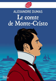 Title: Le comte de Monte-Cristo - Texte Abrégé, Author: Alexandre Dumas