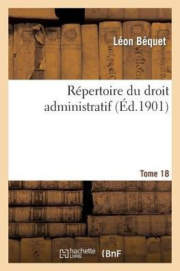 Répertoire du droit administratif. Tome