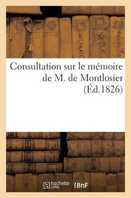 Consultation sur le mémoire de M. de Montlosier