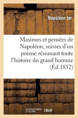 Maximes et pensées de Napoléon