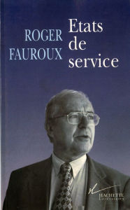 Title: Etats de service, Author: Roger Fauroux