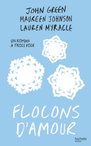 Title: Flocons d'amour, Author: Maureen Johnson