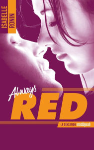 Title: Chasing Red - tome 2 - Always Red, Author: Isabelle Ronin