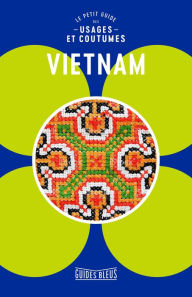 Title: Vietnam, le petit guide des usages et coutumes, Author: Collectif
