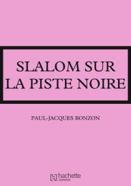 Title: La famille HLM - Slalom sur la piste noire, Author: Paul-Jacques Bonzon