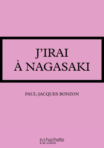 J'irai à Nagasaki