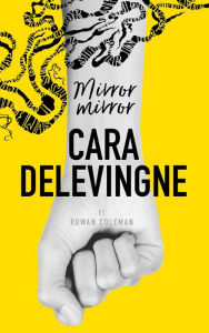 Title: Mirror Mirror, Author: Cara Delevingne