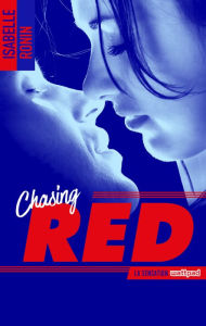 Title: Chasing Red - tome 1, Author: Isabelle Ronin