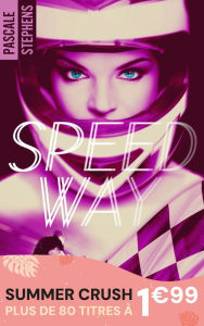 Title: Speedway, Author: Pascale Stephens