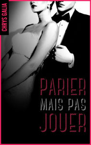 Title: Parier mais pas jouer 1, Author: Chrys Galia