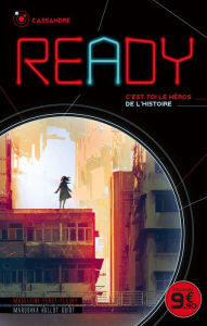 Title: READY - Cassandre - La seule issue, c'est toi, Author: Madeleine Féret-Fleury