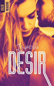 Title: Impossible désir, Author: Julie Marini