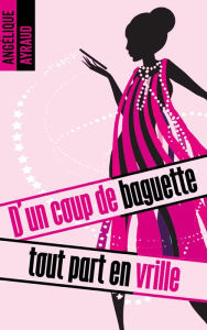 Title: D'un coup de baguette tout part en vrille, Author: Kaija KÃrkinen