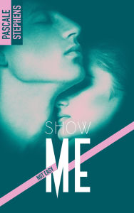 Title: Not easy - 1 - Show me, Author: Pascale Stephens