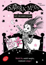 Title: Isadora Moon fait une soirée pyjama, Author: Harriet Muncaster