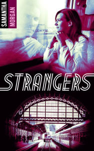 Title: Strangers, Author: Samantha Morgan