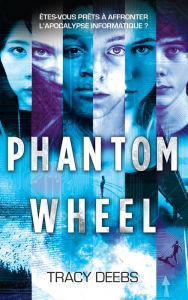 Title: Phantom Wheel, Author: Tracy Deebs