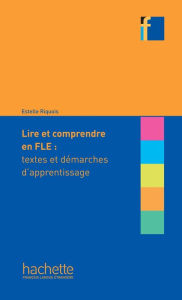 Title: Collection F - Lire et comprendre en français langue étrangère (Ebook): Collection F - Lire et comprendre en français langue étrangère, Author: Estelle Riquois