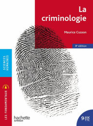 Title: La criminologie - Ebook epub, Author: Maurice Cusson
