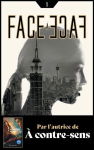 Title: Face à face - Tome 1 - Par l'autrice de À contre-sens, Author: Mercedes Ron