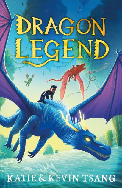 Dragon Mountain - tome 2 - Dragon Legend by Katie Tsang, Kevin Tsang ...