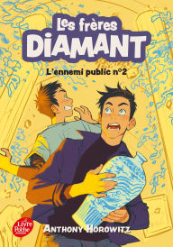 Title: Les frères Diamant - Tome 2: L'ennemi public n°2, Author: Anthony Horowitz