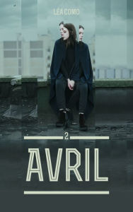 Title: Avril - Tome 2, Author: Léa Como