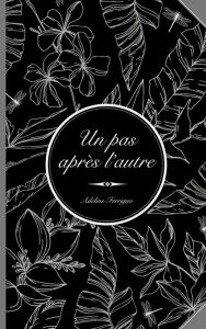 Title: Un pas après l'autre, Author: Adeline Ferrigno