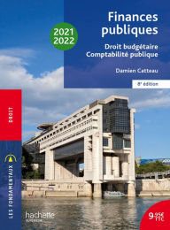 Title: Fondamentaux - Finances publiques : droit budgétaire, comptabilité publique 2021-2022 - Ebook epub, Author: Damien Catteau