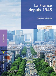 Title: Fondamentaux - La France depuis 1945 (2e édition) - Ebook epub, Author: Vincent Adoumié