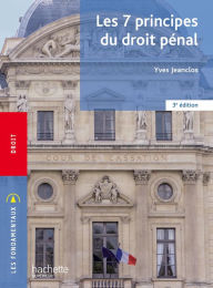 Title: Fondamentaux - Les 7 principes du droit pénal (3e édition), Author: Yves Jeanclos
