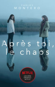 Title: Après toi le chaos, Author: Carlos Montero