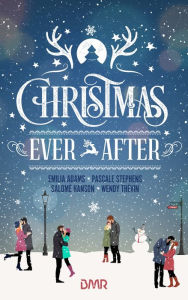 Title: Christmas Ever After, Author: Emilia Adams