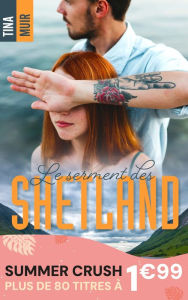 Title: Le serment des Shetland, Author: Tina Muir
