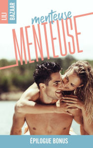 Title: Menteuse menteuse - épilogue, Author: Lili Bazaar