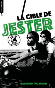 Title: The Reckless Hounds T2 - La cible de Jester: Une romance biker addictive !, Author: Harmony Valwood